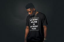 Load image into Gallery viewer, Unisex &quot;My Secret Weapon is My Secret Place&quot; Black T-Shirt
