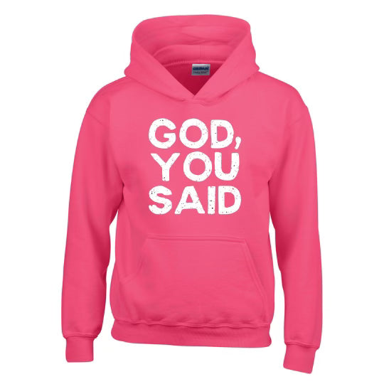 GOD YOU SAID Fushia/Whie Hoodie