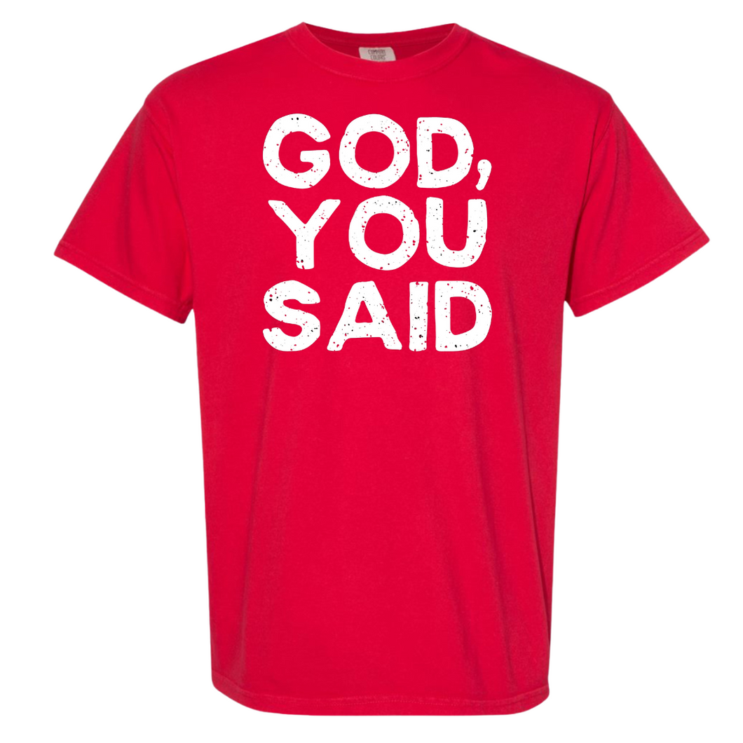 GOD YOU SAID Red/White T shirt