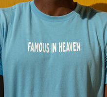 Load image into Gallery viewer, Unisex Classic Famous In Heaven T-Shirt- Ocean Blue/White
