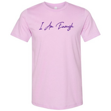 Load image into Gallery viewer, I AM ENOUGH T- Shirt (Lavender)
