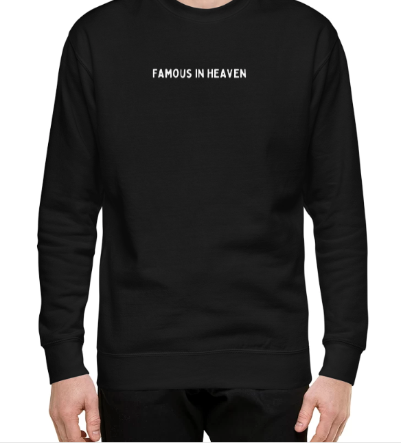 Famous In Heaven Classic Sweatshirt (Black)