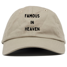 Load image into Gallery viewer, Famous In Heaven Dad Hat (Beige)
